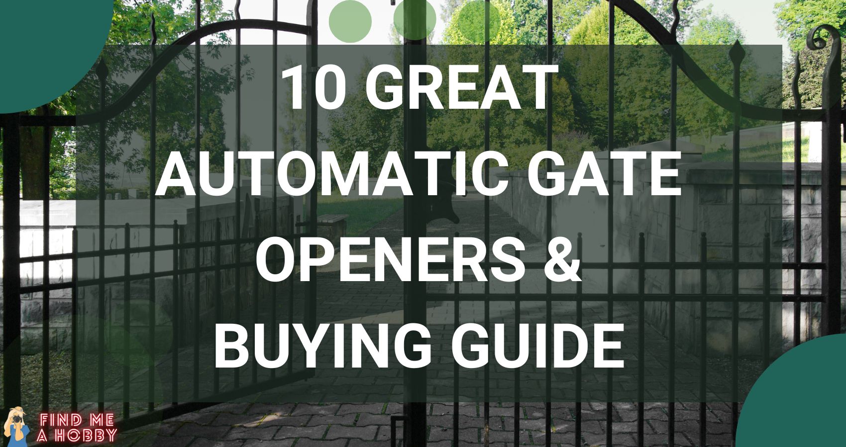 10 Great Automatic Gate Openers & Buying Guide